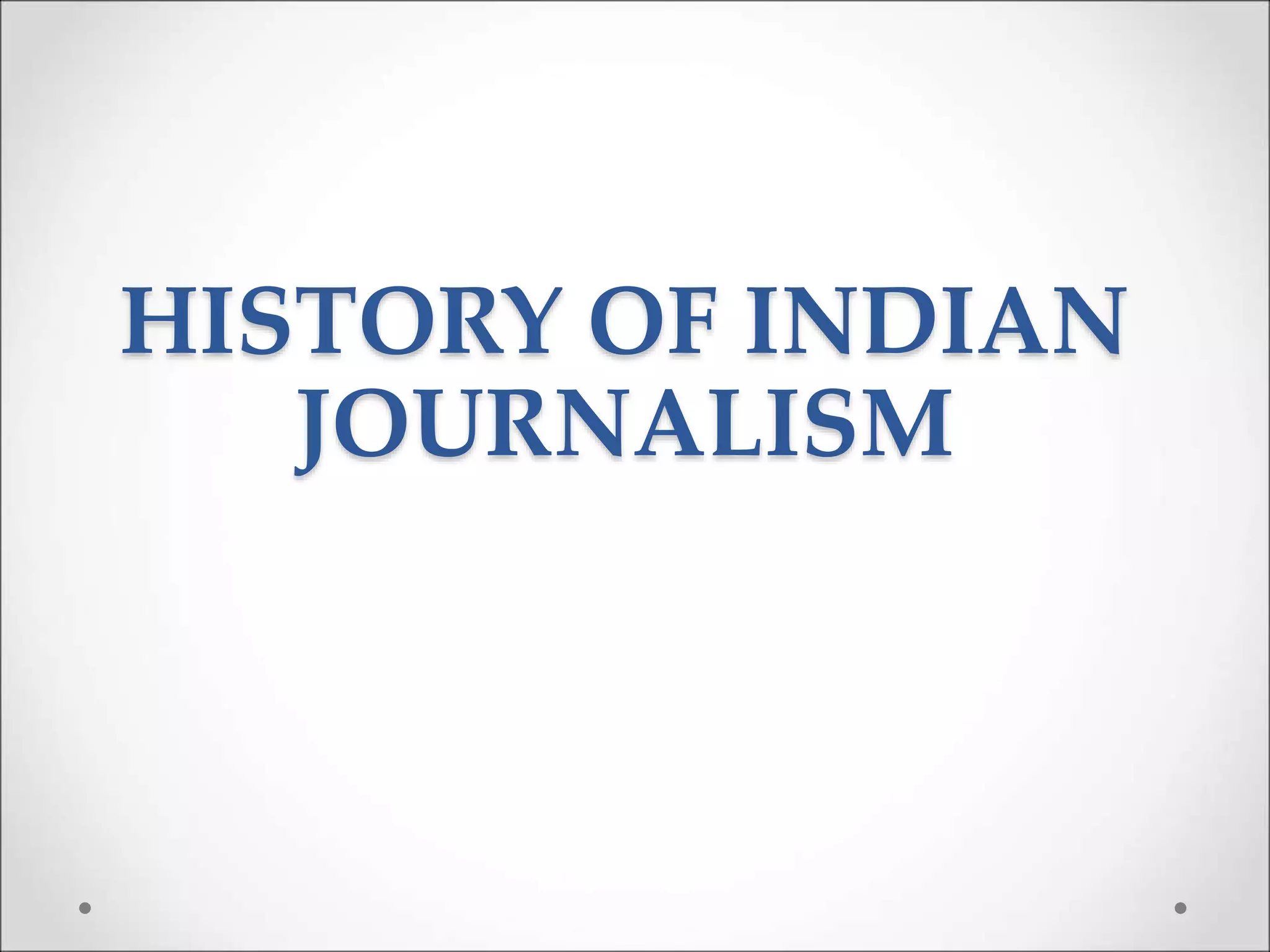இந்திய இதழியலின் தந்தை யார்? வரலாறு வரலாறாகவே இருக்கட்டுமே!